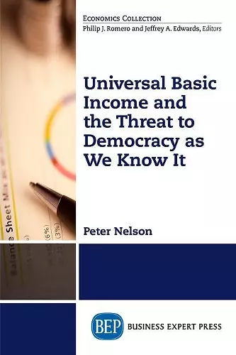 Universal Basic Income and the Threat to Democracy as We Know It cover