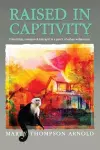 Raised in Captivity cover