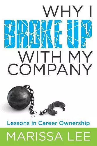 Why I Broke Up with My Company cover