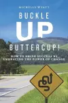 Buckle Up, Buttercup! cover