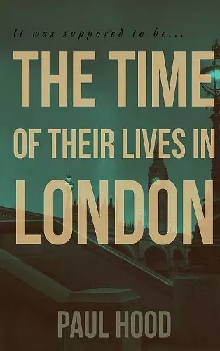 The Time of Their Lives in London cover