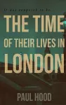 The Time of Their Lives in London cover