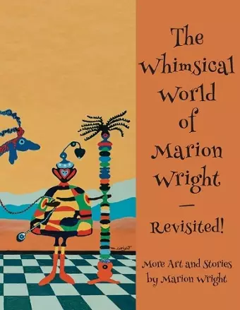 The Whimsical World of Marion Wright--Revisited! cover