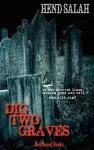 Dig Two Graves cover