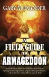 A Field Guide to Armageddon cover