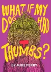 What If My Dog Had Thumbs? cover