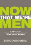 Now That We're Men cover