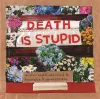 Death Is Stupid cover