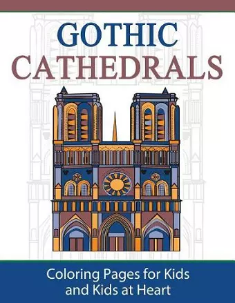 Gothic Cathedrals / Famous Gothic Churches of Europe cover