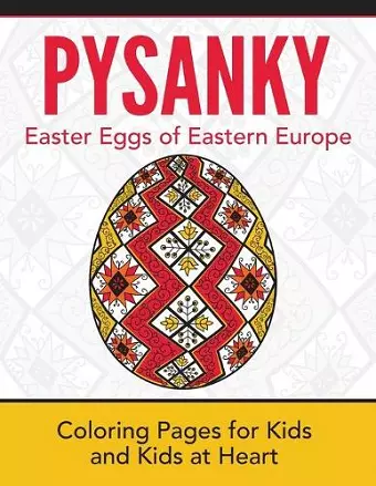 Pysanky / Easter Eggs of Eastern Europe cover