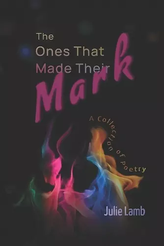 The Ones That Made Their Mark cover