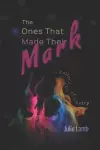 The Ones That Made Their Mark cover