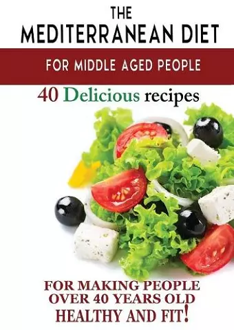 Mediterranean diet for middle aged people cover