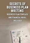 Secrets of Business Plan Writing cover