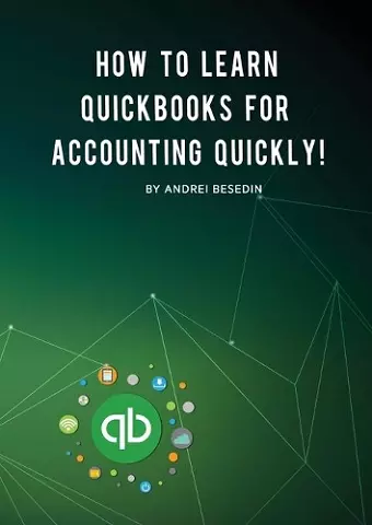 How To Learn Quickbooks For Accounting Quickly! cover