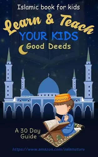 Learn & Teach Your Kids Good Deeds cover