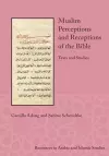 Muslim Perceptions and Receptions of the Bible cover