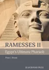 Ramesses II, Egypt's Ultimate Pharaoh cover