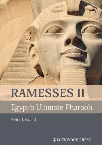 Ramesses II, Egypt's Ultimate Pharaoh cover