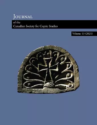 Journal of the Canadian Society for Coptic Studies Volume 13 (2021) cover