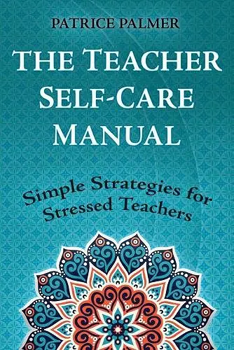 The Teacher Self-Care Manual cover