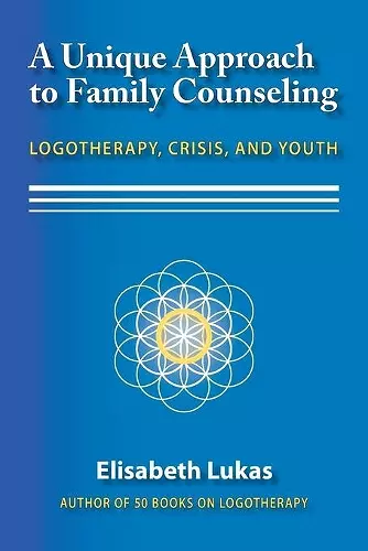 A Unique Approach to Family Counseling cover