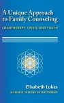 A Unique Approach to Family Counseling cover