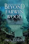 Beyond Farwin Wood cover