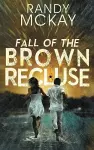 Fall of the Brown Recluse cover
