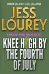 Knee High by the Fourth of July cover