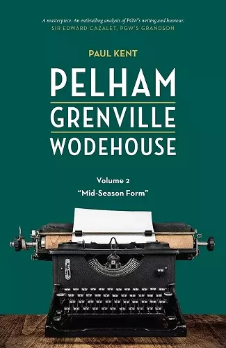 Pelham Grenville Wodehouse - Volume 2: Mid-Season Form cover