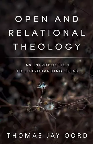 Open and Relational Theology cover