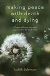 Making Peace with Death and Dying cover