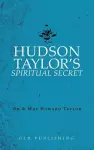 Hudson Taylor's Spiritual Secret cover