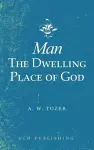 Man-The Dwelling Place of God cover