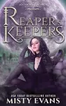 Reaper's Keepers, The Accidental Reaper Paranormal Urban Fantasy Series, Book 2 cover