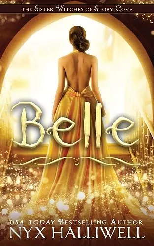 Belle, Sister Witches of Story Cove Spellbinding Cozy Mystery Series, Book 2 cover