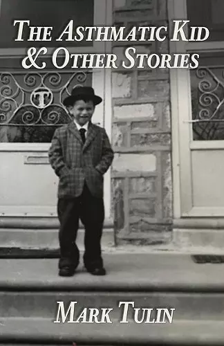 The Asthmatic Kid & Other Stories cover