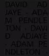 David Adjaye Adam Pendleton cover