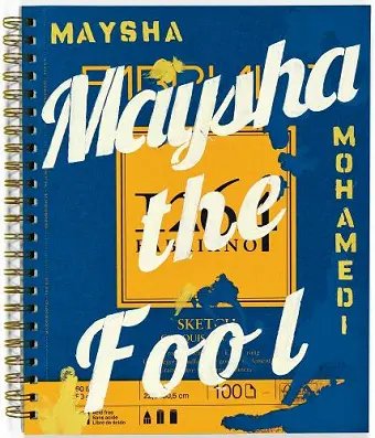 Maysha Mohamedi: Maysha the Fool cover