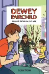 Dewey Fairchild, Sibling Problem Solver Volume 3 cover