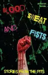 Blood, Sweat and Fists cover