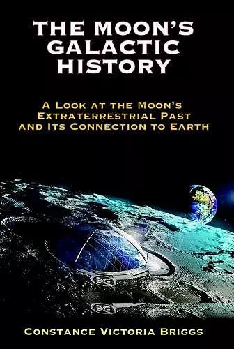 The Moon's Galactic History cover