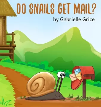 Do Snails Get Mail? cover