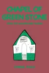 Chapel of Green Stone cover