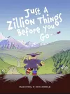 JUST A ZILLION THINGS BEFORE YOU GO cover