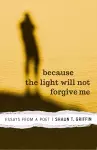 Because the Light Will Not Forgive Me cover