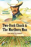 Two-Buck Chuck & The Marlboro Man cover