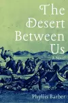 The Desert Between Us cover