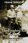 The Toughest Kid We Knew cover